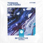 Luis Ferro, Tosman – Future