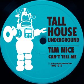Tim Nice – Can’t Tell Me