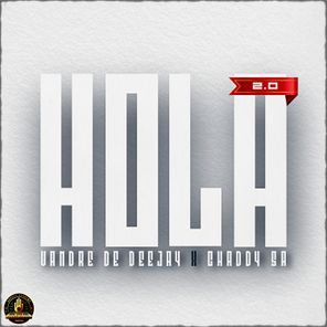 Vandre De Deejay, Chaddy SA – Hola 2.0
