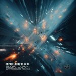 One Dread, Uppressor – Slow Down