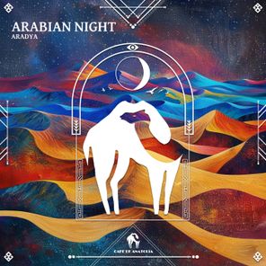 Cafe De Anatolia, Aradya – Arabian Night