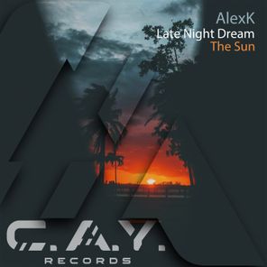 AlexK – The Sun, Late Night Dream