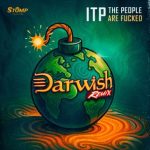 Darwish, itp – The People Are Fucked -Darwish Rmx