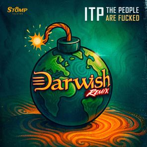 Darwish, itp – The People Are Fucked -Darwish Rmx