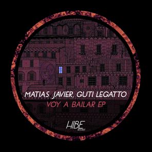 Guti Legatto, Matias Javier – Voy a Bailar EP