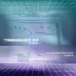 Steeze – Tarnished EP