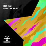 Hep (CA) – Feel the Heat