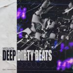 Meglajon – Deep Dirty Beats