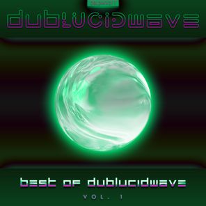 Giuliano Rodrigues - The Best of DUBLUCIDWAVE, Vol. 1 1 Giuliano Rodrigues – The Best of DUBLUCIDWAVE, Vol. 1