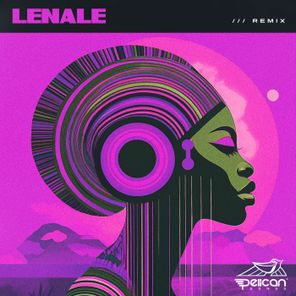 Pelican – Lenale Remix