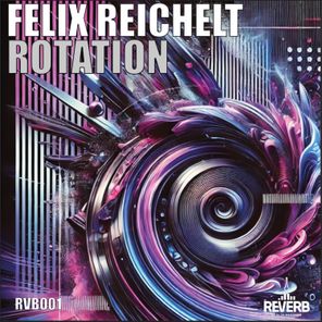 Felix Reichelt – Rotation