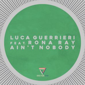 Luca Guerrieri, Rona Ray – Ain’t Nobody