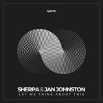 Jan Johnston, Sherpa – Let Me Think About This