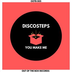 Discosteps – You Make Me