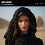 Main Engine – Fury And Tenderness