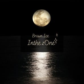 Brown Ice – Inthe zOne