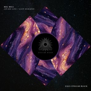 MEL BELL – Awake Life / Lost Horizon