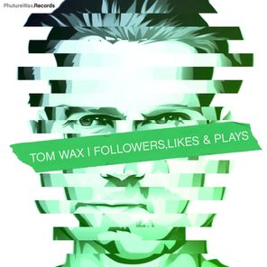 Tom Wax, Swen Baez – Followers, Likes & Plays