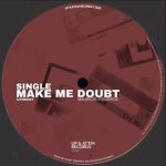 Mauricio Figueroa – Make Me Doubt