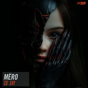 MËRO – So Shy
