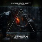 Patrick Scuro, LEVT – All Mine (Extended Mix)
