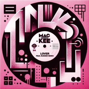 Mac-Kee, Paul Rudder – Lover (Paul Rudder Remix)
