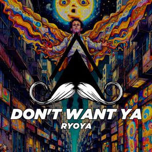 Ryoya – Don’t Want Ya