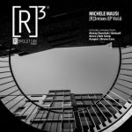 Michele Mausi, dxrvo – [R]3mixes EP Vol.6
