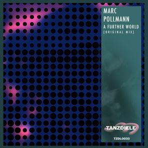 Marc Pollmann – A Further World