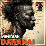 Minidisk – Dakarai