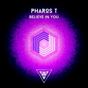 Pharos T – Believe in You