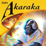 Zaydro – Akaraka