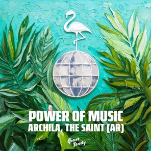Archila, The Saint (AR) – Power Of Music