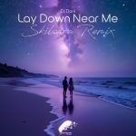 DJ Dani, Skilsara – Lay Down Near Me (Skilsara Remix)