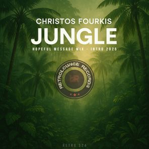 Christos Fourkis – Jungle (2025 Mixes)
