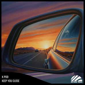 K POD – Keep You Close