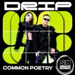 Common Poetry – Drip