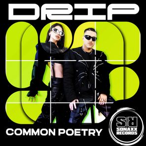 Common Poetry – Drip