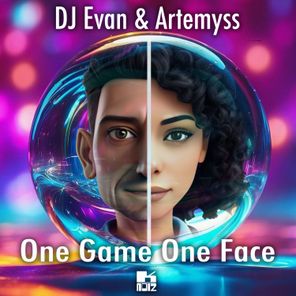 DJ Evan, Artemyss – One Game One Face