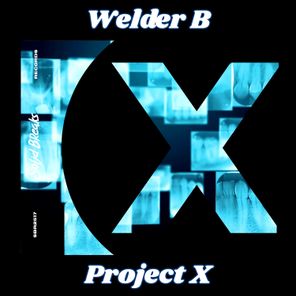 Welder B – Project X