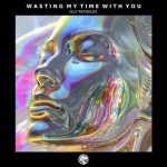 Olly Reynolds – Wasting My Time with You