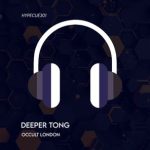 Deeper Tong – Occult London