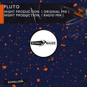 Pluto – Night Production