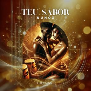 Ethernal Sands, NUNOX – Teu Sabor