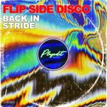 Flip Side Disco – Back in Stride