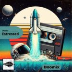 Boomix – Estressed