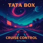 TATA Box – Cruise Control