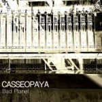 Casseopaya – Bad Planet