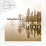 Stereojung – Shadows + Silence