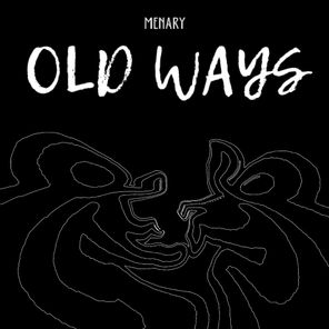 Menary – Old Ways